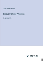 Essays Irish and American: in large print 338708854X Book Cover