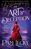 The Art of Deception: An utterly compelling historical mystery (The Lucy Lawrence Mysteries) 1805086987 Book Cover