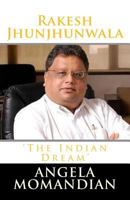 Rakesh Jhunjhunwala "The Indian Dream" 1537434748 Book Cover