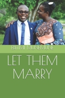 LET THEM MARRY B08P4HDMLW Book Cover
