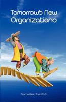 Tomorrow's New Organizations 9655501108 Book Cover