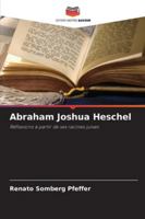 Abraham Joshua Heschel 6209353096 Book Cover
