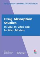 Drug Absorption Studies: In Situ, in Vitro and in Silico Models 0387749004 Book Cover