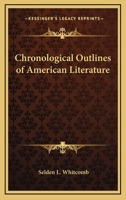 Chronological Outlines of American Literature B0BMGTL62T Book Cover