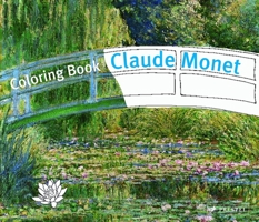 Claude Monet Coloring Book (Prestel Coloring Books) 3791337130 Book Cover