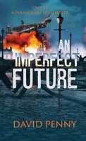 An Imperfect Future 1912592606 Book Cover