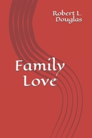 Family Love 1702817458 Book Cover