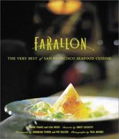 The Farallon Cookbook: The Very Best of San Francisco Seafood Cuisine 0811829197 Book Cover