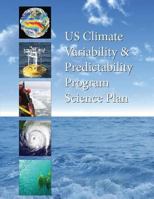 US Climate Variability & Predictability Program Science Plan 1500300152 Book Cover