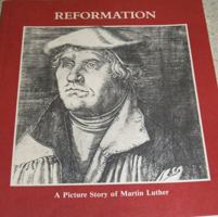 Reformation: A Picture Story of Martin Luther 080061710X Book Cover