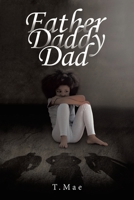 Father Daddy Dad 1669834859 Book Cover