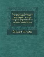 Les Anciennes Faienceries De Montauban, Ardus, Nègrepelisse, Auvillar, Bressols, Beaumont, Etc., (Tarn-Et-Garonne) 1149212721 Book Cover