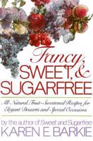 Fancy Sweet and Sugarfree 0312281641 Book Cover