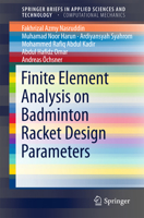 Finite Element Analysis on Badminton Racket Design Parameters 3319217348 Book Cover