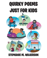 Quirky Poems Just For Kids 1649528744 Book Cover