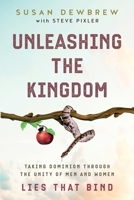 Unleashing the Kingdom: Lies That Bind 1737221624 Book Cover