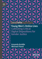 Young Men’s Online Lives: Cultivating Critical Digital Dispositions for Gender Justice 3031999797 Book Cover