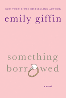 Something Borrowed 031232118X Book Cover