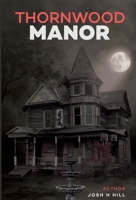 Thornwood Manor 1667115758 Book Cover