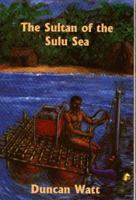 The Sultan of the Sulu Sea (Wallace Boys) 1856461149 Book Cover