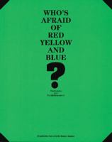 Who's afraid of red yellow and blue - Positionen der Farbfeldmalerei: Positions in Colour Field Painting 3865602959 Book Cover