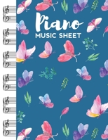 Piano Music Sheet: Blank Manuscript Paper with Cute Butterflies Themed Cover 1695939999 Book Cover