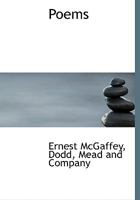 Poems By Ernest McGaffey 0548575568 Book Cover