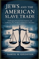 Jews and the American Slave Trade B0FQMBZ66H Book Cover