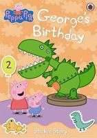Peppa Pig: George's Birthday Sticker Book 184646823X Book Cover