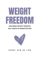 Weight Freedom 0473694530 Book Cover
