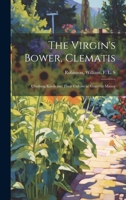 Virgin's Bower, Clematis 0548683417 Book Cover