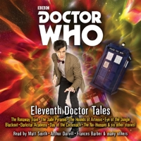 Doctor Who: Eleventh Doctor Tales: Eleventh Doctor Audio Originals 1785294288 Book Cover