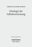 Ontologie Der Selbstbestimmung: Eine Operationale Rekonstruktion Von Hegels Wissenschaft Der Logik 3161520610 Book Cover