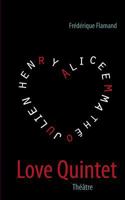 Love Quintet: Théâtre 2322030201 Book Cover