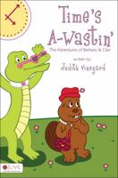 Time's A-Wastin' 1606963422 Book Cover