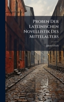 Proben Der Lateinischen Novellistik Des Mittelalters (Latin Edition) 1023897709 Book Cover