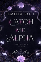 Catch Me Alpha: Discreet Edition 1960052209 Book Cover
