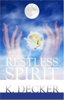 Restless Spirit 1424159385 Book Cover