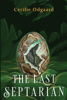 The Last Septarian 1804392618 Book Cover