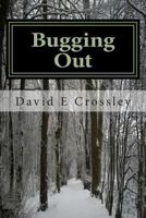 Bugging Out 1484188039 Book Cover