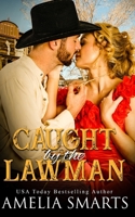 Caught by the Lawman B0BRLW129M Book Cover