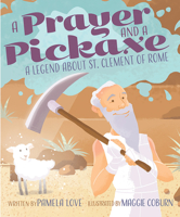 A Prayer and a Pickaxe 0819808660 Book Cover