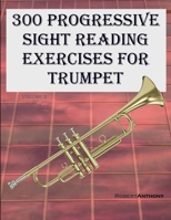 300 Progressive Sight Reading Exercises for Trumpet: Volume 2 B0C9SHBNGR Book Cover