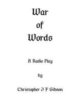 War of Words: A play for radio 150580874X Book Cover