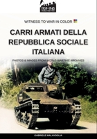 I carri armati della Repubblica Sociale Italiana (Italian Edition) B0FMJVG1JM Book Cover