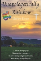 Unapologetically Rainbow B0B67293R1 Book Cover