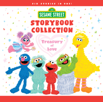 Sesame Street Storybook Collection: A Perfect Valentine's Day Gift of Love Treasury with Six Bedtime Stories for Kids Featuring Elmo, Abby Cadabby, and Friends! 1728246660 Book Cover