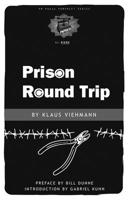 Prison Round Trip 1604860820 Book Cover