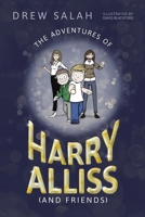 The Adventures of Harry Alliss 1398458503 Book Cover
