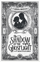 Shadow of the Ghost Light (The Calicas Chronicles) 1764021215 Book Cover